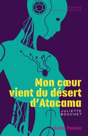 Couverture du produit · Mon coeur vient du désert d'Atacama