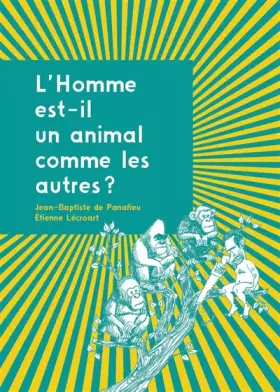 Couverture du produit · L'Homme est-il un animal comme les autres ?