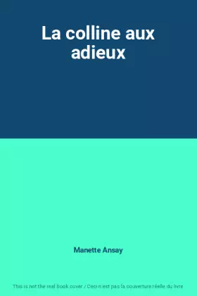 Couverture du produit · La colline aux adieux