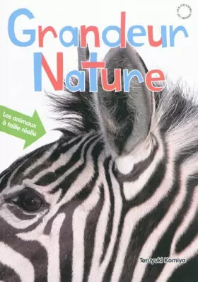 Couverture du produit · Grandeur nature : Les animaux à taille réelle