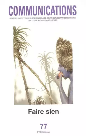 Couverture du produit · Communications, n° 77, Faire sien, tome 77