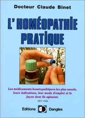 Couverture du produit · L'Homéopathie pratique : Explication claire et précise des médicaments homéopathiques, leurs indications, leur mode d'emploi...