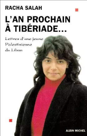 Couverture du produit · L'an prochain à Tibériade : Lettres d'une jeune Palestinienne du Liban