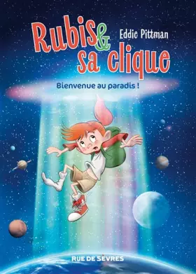 Couverture du produit · Rubis & sa clique, Tome 1 : Bienvenue au paradis !