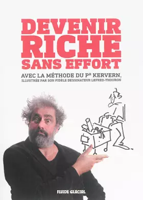 Couverture du produit · Devenir riche sans effort avec la célèbre méthode du professeur Kervern