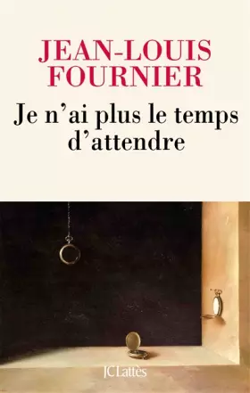 Couverture du produit · Je n'ai plus le temps d'attendre