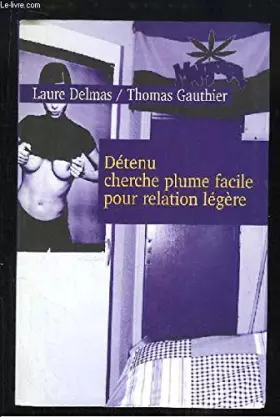 Couverture du produit · Détenu cherche plume facile pour relation légère