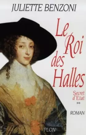 Couverture du produit · Roi des halles t2 secret d etat