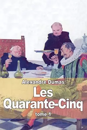 Couverture du produit · Les Quarante-Cinq: Tome 1