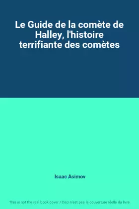 Couverture du produit · Le Guide de la comète de Halley, l'histoire terrifiante des comètes