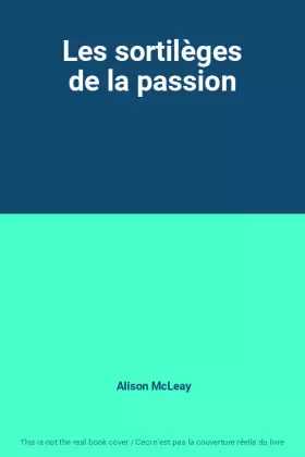 Couverture du produit · Les sortilèges de la passion