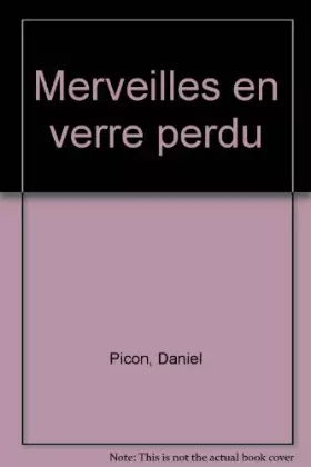 Couverture du produit · Merveilles en verre perdu