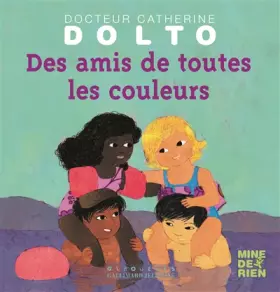 Couverture du produit · Des amis de toutes les couleurs