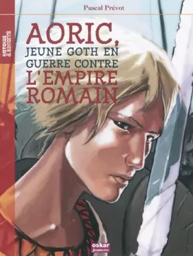 Couverture du produit · Aoric : Jeune goth en guerre contre l'Empire romain