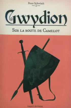 Couverture du produit · Gwydion, Tome 1 : Sur la route de Camelot