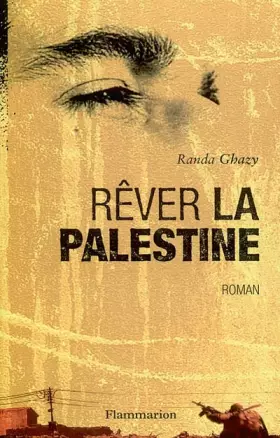 Couverture du produit · Rêver la Palestine