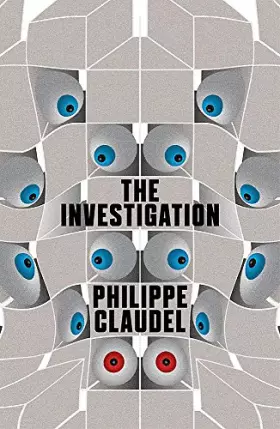Couverture du produit · The Investigation [Paperback] [Jan 01, 2014] Philippe Claudel