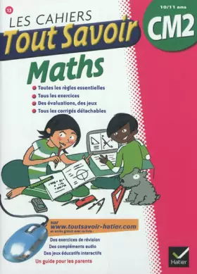 Couverture du produit · Les cahiers Tout Savoir Maths CM2