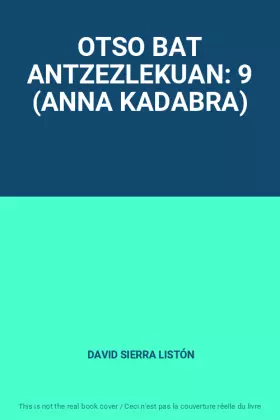 Couverture du produit · OTSO BAT ANTZEZLEKUAN: 9 (ANNA KADABRA)
