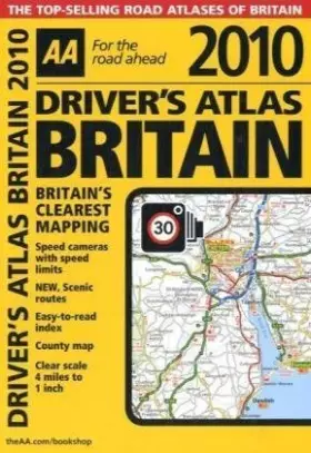 Couverture du produit · AA Driver's Atlas Britain 2010 (Aa Atlases and Maps)