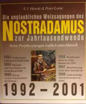 Couverture du produit · Die unglaublichen Weissagungen des Nostradamus zur Jahrtausendwende. Seine Pr...