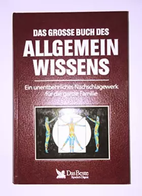 Couverture du produit · Das grosse Buch des Allgemeinwissens - ein unentbehrliches Nachschlagewerk für die ganze Familie.