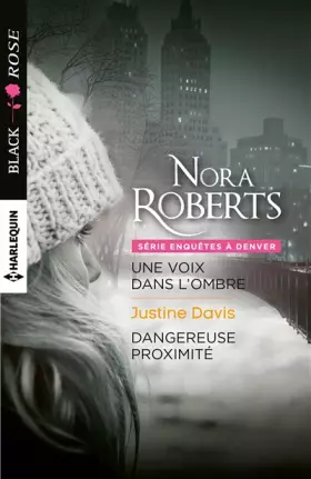 Couverture du produit · Une voix dans l'ombre - Dangereuse proximité
