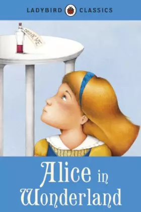 Couverture du produit · Alice in Wonderland (Ladybird Classics)