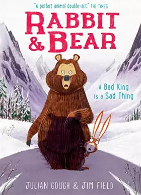 Couverture du produit · A Bad King is a Sad Thing: Book 5 (Rabbit and Bear)