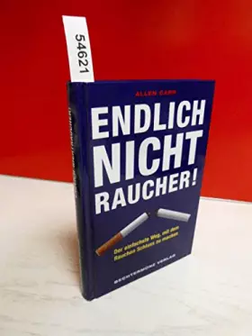 Couverture du produit · Endlich Nichtraucher. Der einfachste Weg, mit dem Rauchen Schluss zu machen