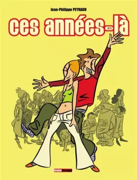 Couverture du produit · Ces années-là, Tome 1 :