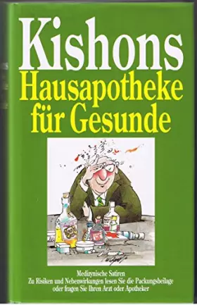 Couverture du produit · Kishons Hausapotheke für Gesunde.