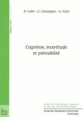 Couverture du produit · Cognition Incertitude et Previsibilite