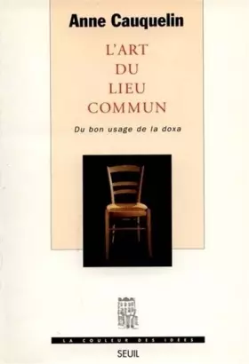 Couverture du produit · L'art du lieu commun : Du bon usage de la doxa