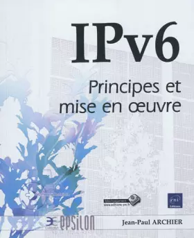 Couverture du produit · IPv6 - Principes et mise en oeuvre
