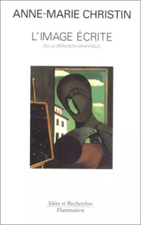Couverture du produit · L'image écrite ou La déraison graphique