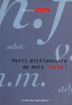 Couverture du produit · Petit dictionnaire des mots rares