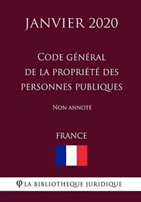 Couverture du produit · Code général de la propriété des personnes publiques (France) (Janvier 2020) Non annoté (French Edition)