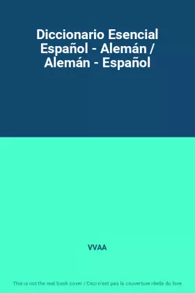 Couverture du produit · Diccionario Esencial Español - Alemán / Alemán - Español