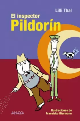 Couverture du produit · El inspector Pildorín (Literatura Infantil (6-11 Años) - Narrativa Infantil)