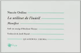 Couverture du produit · La utilitat de l'inútil: 15 (Quaderns)