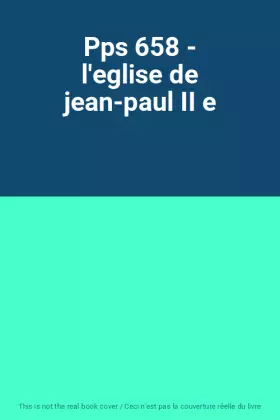 Couverture du produit · Pps 658 - l'eglise de jean-paul II e