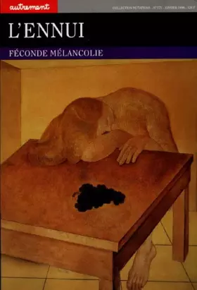 Couverture du produit · L'Ennui. Féconde mélancolie