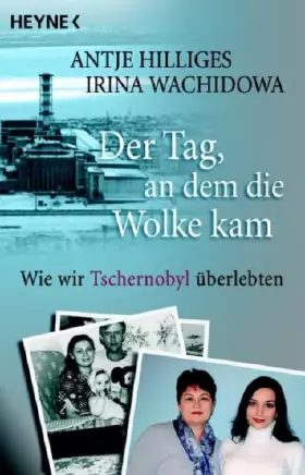 Couverture du produit · Der Tag, an dem die Wolke kam: Wie wir Tschernobyl überlebten