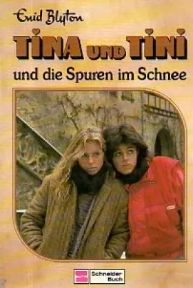 Couverture du produit · Tina und Tini und die Spuren im Schnee (Bd. 12).