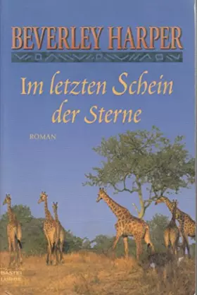 Couverture du produit · Im letzten Schein der Sterne: Roman: Roman. Deutsche Erstveröffentlichung (Allgemeine Reihe. Bastei Lübbe Taschenbücher)