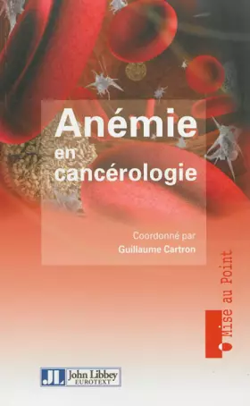 Couverture du produit · Anémie en cancérologie