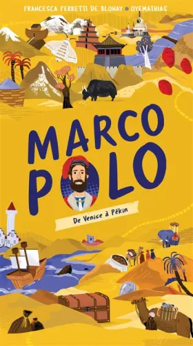 Couverture du produit · Les cartes de l'Histoire : Marco Polo - Livre spectaculaire - Dès 9 ans