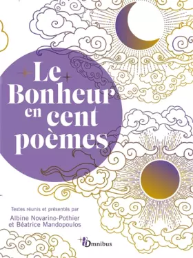 Couverture du produit · Le Bonheur en cent poèmes