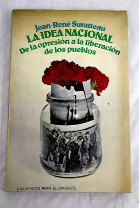 Couverture du produit · La idea nacional. De la opresión a la liberación de los pueblos.